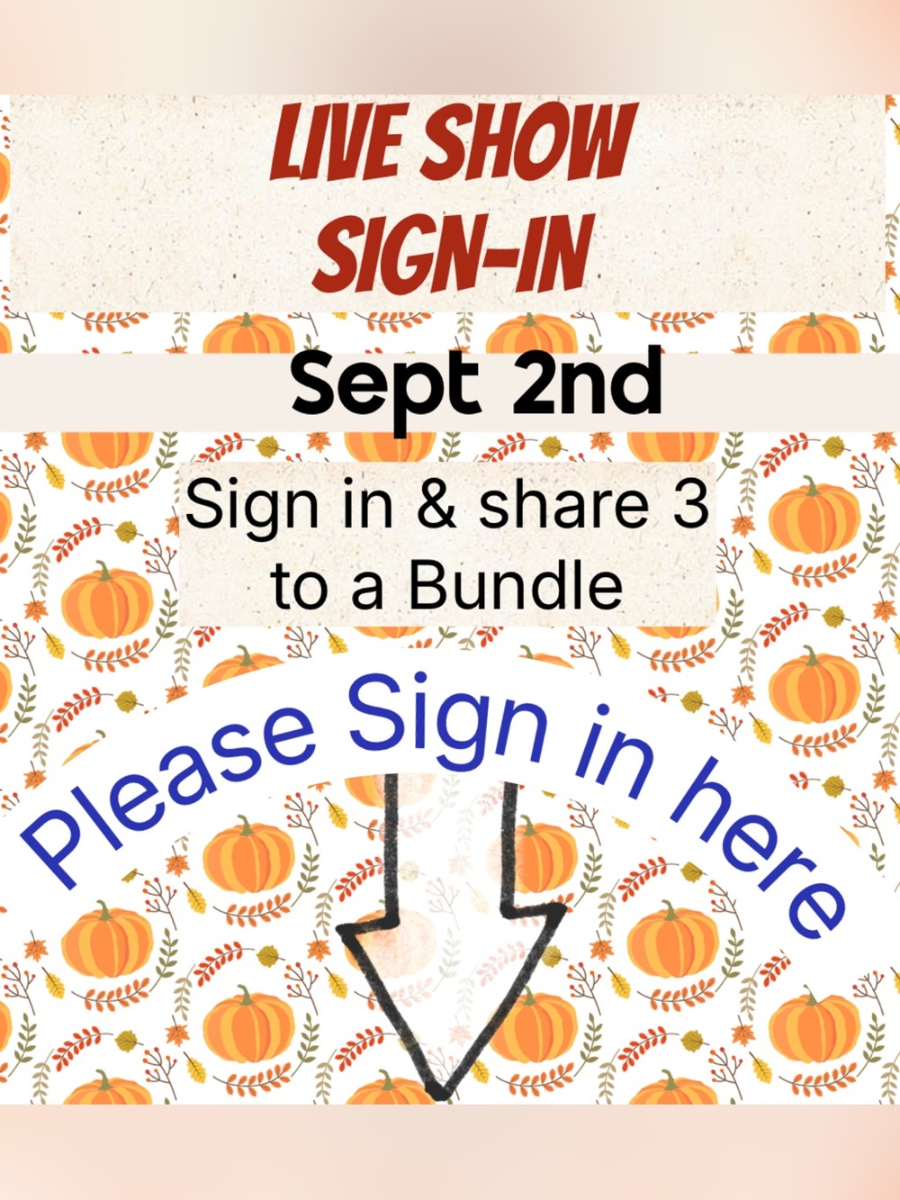 Sept 2nd LIVE SHOW SIGN IN
